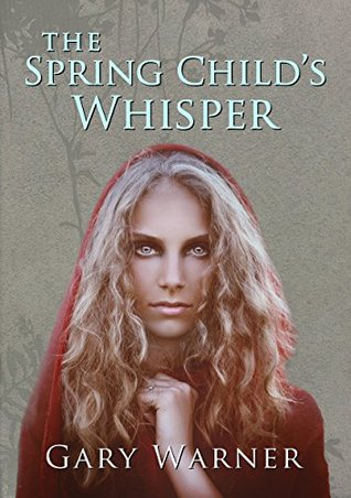 Download The Spring Child's Whisper (The Witches of Marston Dornie Book 4) - Gary Warner | PDF