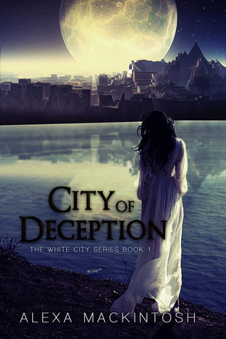 Full Download City of Deception (The White City Series, #1) - Alexa Mackintosh file in PDF