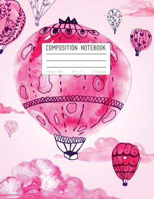 Download Composition Notebook - College Ruled, 8.5 X 11: Pink Watercolor Hot Air Balloons -  file in PDF