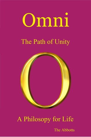 Full Download Omni: The Path of Unity - A Philosophy for Life - The Abbotts | PDF