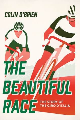 Read The Beautiful Race: The Story of the Giro d'Italia - Colin O'Brien | PDF