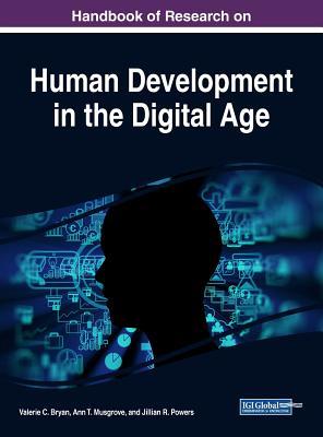 Download Handbook of Research on Human Development in the Digital Age - Valerie C Bryan | ePub