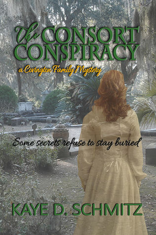 Download The Consort Conspiracy (Covington Family Mystery #1) - Kaye D. Schmitz | ePub
