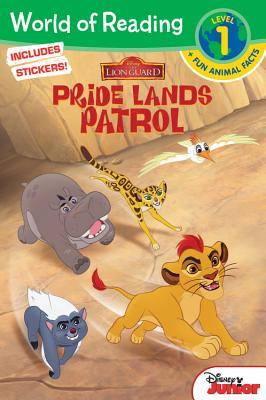Full Download World of Reading: The Lion Guard Pride Lands Patrol (Level 1 Reader Plus Fun Animal Facts) - Walt Disney Company file in ePub