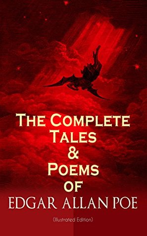 Download The Complete Tales & Poems of Edgar Allan Poe (Illustrated Edition): Annabel Lee, Ligeia, The Sphinx, The Raven, The Fall of the House of Usher, The Tell-tale  Composition, The Poetic Principle, Eureka - Edgar Allan Poe file in ePub