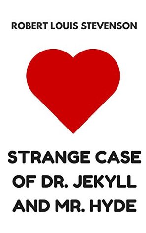 Read Online Strange Case of Dr. Jekyll and Mr. Hyde: The Original Classics - Illustrated - Robert Louis Stevenson file in PDF
