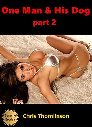 Full Download One Man & His Dog part 2. [The plot continues to a surprise conclusion] - Chris Thomlinson | ePub