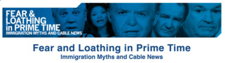 Read Online Fear and Loathing in Prime Time: Immigration Myths in Cable News - Media Matters | PDF