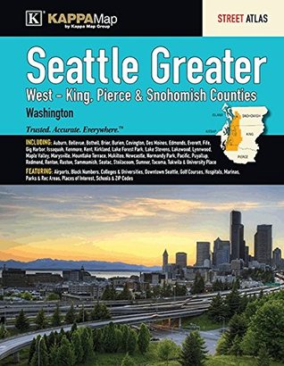 Full Download The Seattle Greater (West - King, Pierce & Snohomish Counties), Washington Street Atlas - Kappa Map Group | PDF
