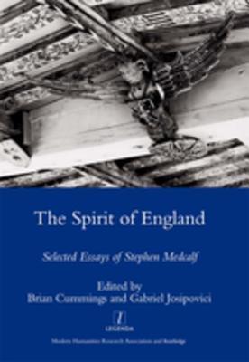 Read Online The Spirit of England: Selected Essays of Stephen Medcalf - Stephen Medcalf | PDF