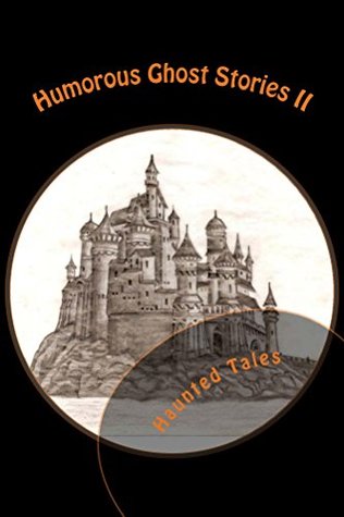 Full Download Humorous Ghost Stories II (Annotated): Haunted Tales - D. Wallace file in ePub
