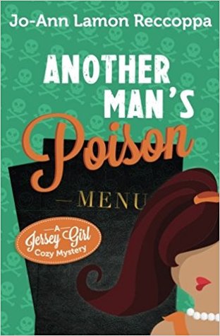 Download Another Man's Poison: A Jersey Girl Cozy Mystery - Jo-Ann Lamon Reccoppa | PDF