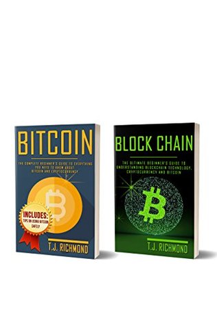 Download Bitcoin: 2 Books in 1 - The Concise Guide to Bitcoin and Blockchain - How To Make Money Online With Cryptocurrency (Bitcoin, Blockchain, Cryptocurrency) - T.J. Richmond file in PDF