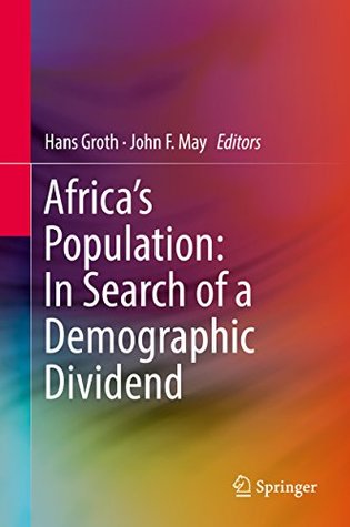 Read Africa's Population: In Search of a Demographic Dividend - Hans Groth | PDF