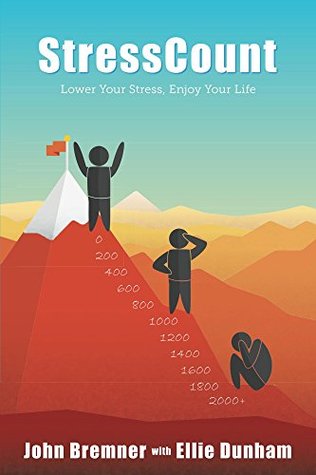 Read StressCount: Lower Your Stress, Enjoy Your Life - John Bremner | PDF