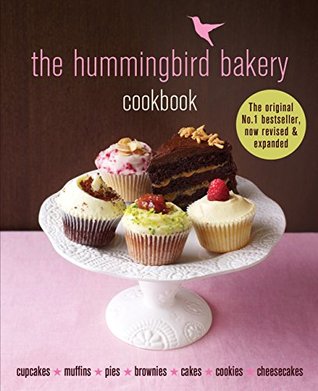 Read The Hummingbird Bakery Cookbook: The number one best-seller now revised and expanded with new recipes - Tarek Malouf file in PDF