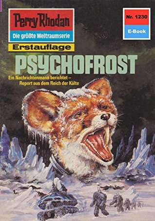 Read Perry Rhodan 1230: Psychofrost (Heftroman): Perry Rhodan-Zyklus Chronofossilien - Vironauten (Perry Rhodan-Erstauflage) - Thomas Ziegler file in PDF