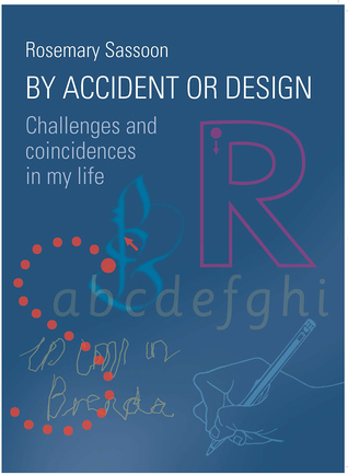 Full Download By Accident or Design: Challenges and Coincidences in My Life - Rosemary Sassoon | ePub