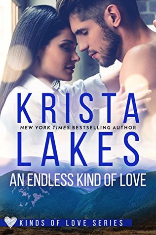 Read Online An Endless Kind of Love (Kinds of Love Book 3) - Krista Lakes | PDF