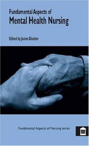 Download Fundamental Aspects of Mental Health Nursing (Fundamental Aspects of Nursing) - James Dooher file in ePub