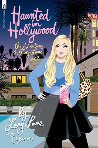 Full Download Haunted in Hollywood: The Adventures of Loey Lane - Loey Lane | ePub