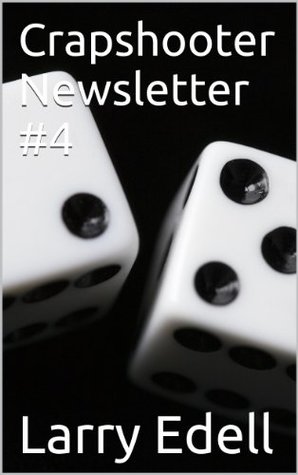 Full Download Crapshooter Newsletter #4 (The Crapshooter Newsletter) - Larry Edell file in PDF
