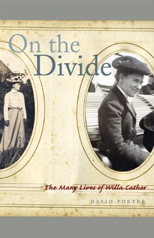 Read On the Divide: The Many Lives of Willa Cather - David Porter file in ePub