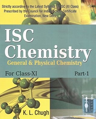 Download ISC Chemistry: General & Physical Chemistry Part 1 (Class 11) - K.L. Chugh | ePub