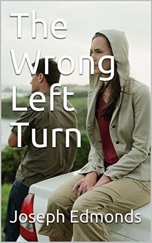 Read The Wrong Left Turn: Fate Determined by Quantum Physics - Joseph Edmonds | PDF