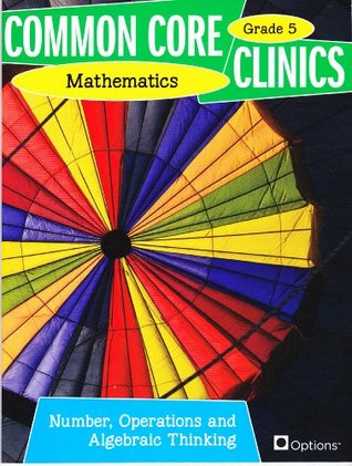 Download Common Core Clinics Mathematics Grade 5 - Numbers, Operations and Algebraic Thinking - Rebecca Motil | ePub