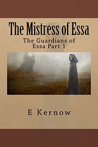 Download The Mistress of Essa (The Guardians of Essa Book 1) - E Kernow file in ePub