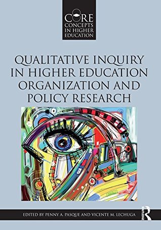 Download Qualitative Inquiry in Higher Education Organization and Policy Research (Core Concepts in Higher Education) - Penny Pasque file in PDF