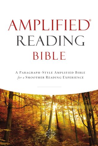 Read Amplified Reading Bible, Hardcover: A Paragraph-Style Amplified Bible for a Smoother Reading Experience - Lockman Foundation | PDF