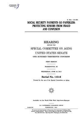 Read Social Security Payments Go Paperless: Protecting Seniors from Fraud and Confusion - U.S. Congress file in ePub