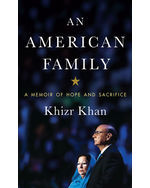 Read Online An American Family: A Memoir of Hope and Sacrifice - Khizr Khan file in PDF