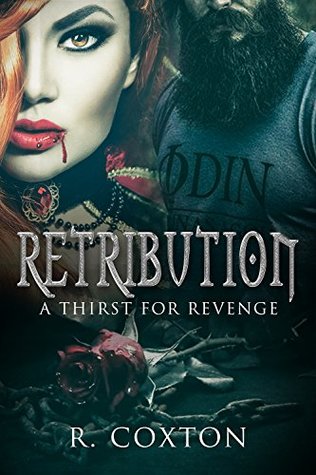 Download Re: A Thirst For Revenge (Retribution Book 1) - R. Coxton | ePub
