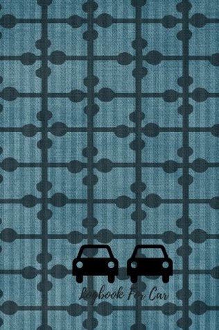 Full Download Logbook For Car: Mileage Log Notebook . 6in By 9 In. Log Origin, Destination, Purpose, Start Mileage, End Mileage, Business Miles , Personal Miles, Cumulative Miles (Auto Books) -  | ePub