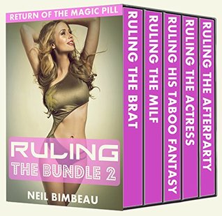 Full Download Ruling The Bundle 2 (Return Of The Magic Pill The Complete Series) - Neil Bimbeau file in PDF