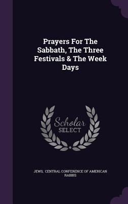Download Prayers for the Sabbath, the Three Festivals & the Week Days - Jews file in PDF