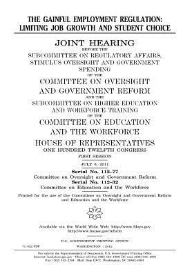 Read The Gainful Employment Regulation: Limiting Job Growth and Student Choice - U.S. Congress | PDF