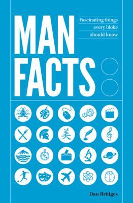 Download Man Facts: Fascinating Things Every Bloke Should Know - Dan Bridges file in ePub