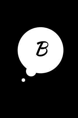 Download B: 6 X 9 Journal Notebook, Initial B Monogram Comic Book Bubble Cover, Blank Lined Journal, 110 Durable Pages, Journal to Write in - Wax Pages | ePub