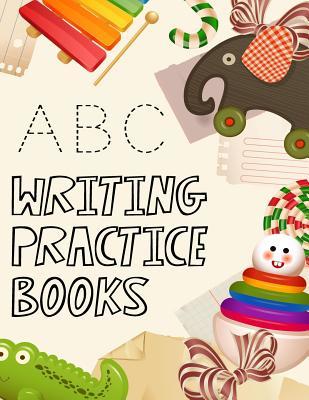 Full Download ABC Writing Practice Books: Letter Tracing Practice Book for Preschoolers, Kindergarten (Printing for Kids Ages 3-5)(5/8 Lines, Dashed) -  file in ePub