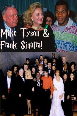 Read Frank Sinatra & Mike Tyson!: Ol' Blue Eyes & the Baddest Man on the Planet! - S. King file in ePub