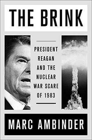 Download The Brink: President Reagan and the Nuclear War Scare of 1983 - Marc Ambinder file in PDF