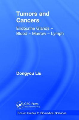 Download Tumors and Cancers: Endocrine Glands - Blood - Marrow - Lymph - Dongyou Liu | ePub