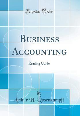 Download Business Accounting: Reading Guide (Classic Reprint) - Arthur H Rosenkampff file in ePub
