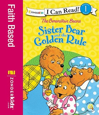 Download The Berenstain Bears Sister Bear and the Golden Rule - Stan Berenstain | ePub