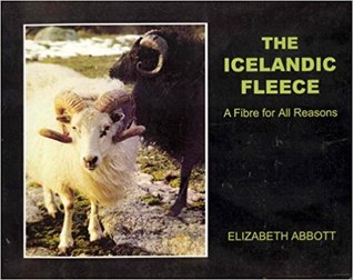 Full Download The Icelandic Fleece: A Fibre for All Reasons - Elizabeth Abbott | ePub