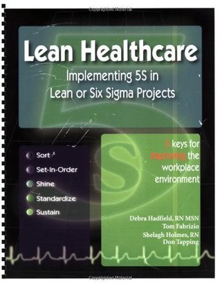 Read Online Lean Healthcare: 5 keys for improving the workplace environment - Debra Hadfield file in PDF